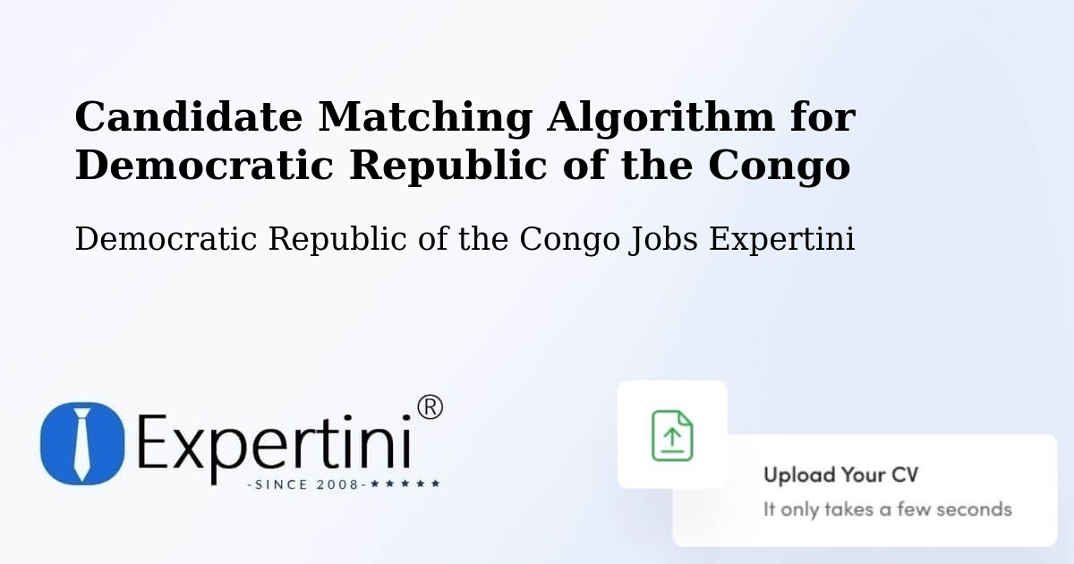 Candidate Matching Algorithm Overview – Bosobolo - Democratic Republic of the Congo Jobs Expertini