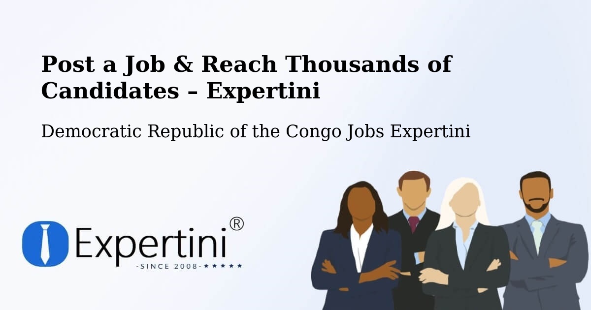 Post a Job in Bosobolo – Hire the Right Talent - Bosobolo, Democratic Republic of the Congo Jobs Expertini