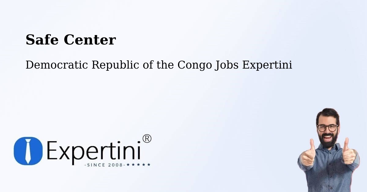 Safety Center – Bosobolo - Democratic Republic of the Congo Jobs Expertini